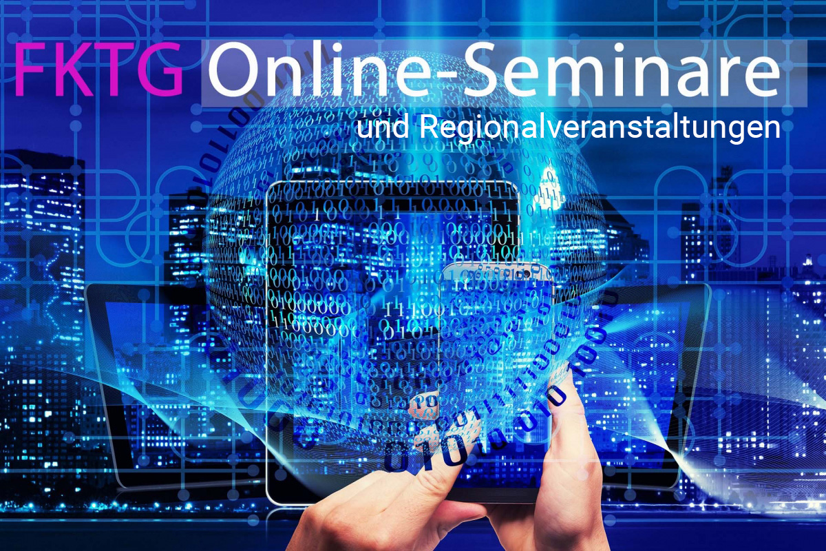 FKTG-Online-Seminare und Regionalveranstaltungen