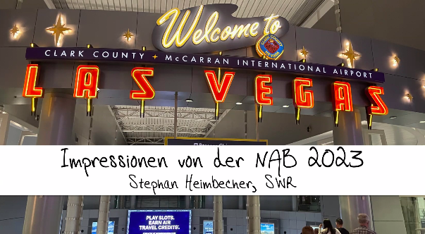 NAB Las Vegas mit Stephan Heimbecher